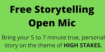 Imagen principal de Storytelling Open Mic: HIGH STAKES