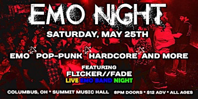 Imagen principal de EMO NIGHT ft FLICKER // FADE at The Summit Music Hall - Saturday May 25