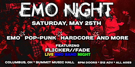 EMO NIGHT ft FLICKER // FADE at The Summit Music Hall - Saturday May 25