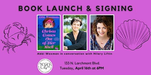 Book Launch!  Abbi Waxman's CHRISTA COMES OUT OF HER SHELL primary image