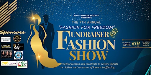 Hauptbild für 7th ANNUAL "FASHION FOR FREEDOM" FUNDRAISING FASHION SHOW!