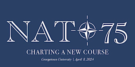 NATO at 75: Charting a New Course [in-person ticket]