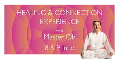 Primaire afbeelding van Healing and Connection Weekend with Master Oh I London