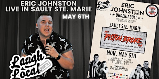 Immagine principale di The Eric Johnston “UndeniaBULL” Comedy Tour Live in Sault Ste. Marie 