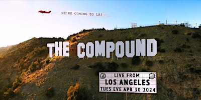 Primaire afbeelding van The Compound and Friends LIVE in Los Angeles