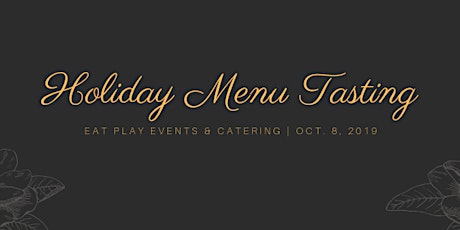 Eat Play Events & Catering Holiday Menu Debut primary image