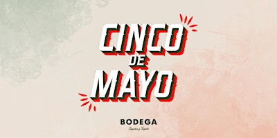 Cinco De Mayo at Bodega River North primary image