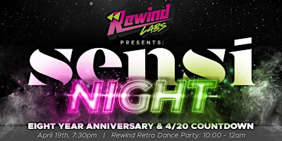 Primaire afbeelding van Rewind Labs Presents Sensi Night Colorado - 8 Year Anniversary!