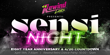 Rewind Labs Presents Sensi Night Colorado - 8 Year Anniversary!