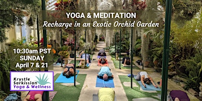 Imagen principal de Yoga Recharge in an Exotic Orchid Garden (4/21)