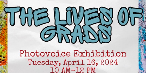 Imagem principal de The Lives of Graduate Students: Photovoice Exhibition