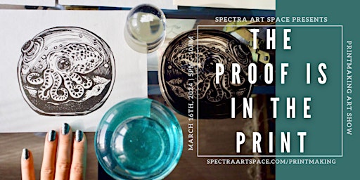 The Proof is in The Print : Art Show primary image