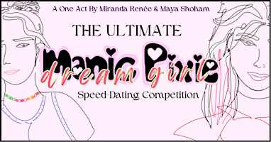 Primaire afbeelding van The Ultimate Manic Pixie Dream Girl Speed-Dating Competition