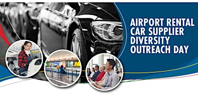 Primaire afbeelding van Airport Rental Car Supplier Diversity Outreach Day