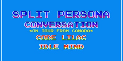 Rock Night With Split Persona x Conversation x Code Lilac x Idle Mind primary image