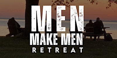 Men Make Men Sexual Recovery Fall Retreat 2024 primary image