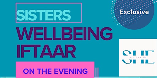 Hauptbild für Sisters Wellbeing Iftaar