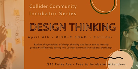 Collider Community Incubator Workshop: Design Thinking