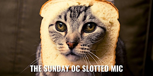 Hauptbild für Sunday OC Slotted Mic  - Live Standup Comedy Show 4/21/24