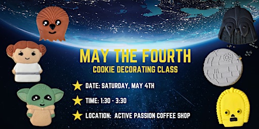 Hauptbild für May 4: May the Fourth Be with You.. Sugar Cookie Decorating Class