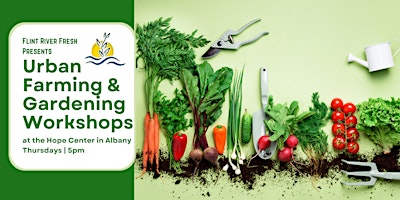 Hauptbild für Urban Farming & Gardening Workshops at the Hope Center - Session 3 of 4
