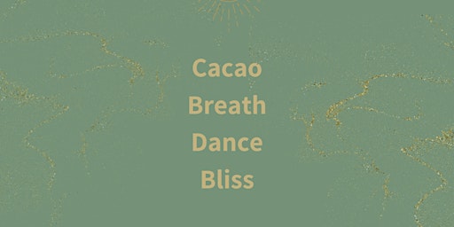 Primaire afbeelding van CACAO✨BREATH✨DANCE✨BLISS