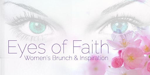 Imagem principal do evento Eyes of Faith Women's Brunch
