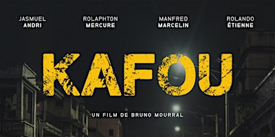 Imagem principal do evento Screening of KAFOU  by Bruno Mourral