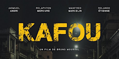 Screening of KAFOU by Bruno Mourral and Gilbert Mira