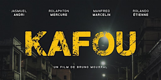 Screening of KAFOU by Bruno Mourral primary image