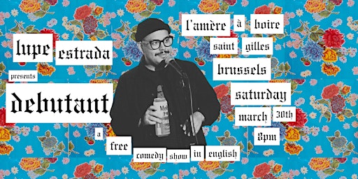 Primaire afbeelding van DEBUTANT - a free comedy show in English by Lupe Estrada