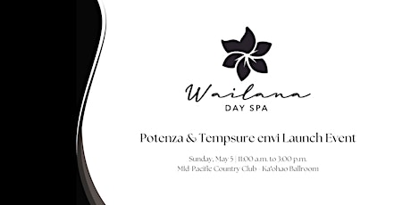 Wailana Day Spa: Potenza & Tempsure envi Launch Event