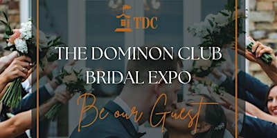 The Dominion Club Bridal Expo Extravaganza primary image
