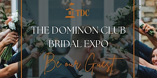 Primaire afbeelding van The Dominion Club Bridal Expo Extravaganza