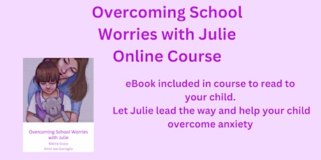 Overcoming School Worries with Julie