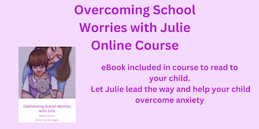Imagen principal de Overcoming School Worries with Julie