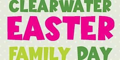 Primaire afbeelding van Clearwater Easter Family Day
