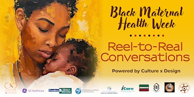 Imagen principal de Black Maternal Health Week: Reel-to-Real Conversations