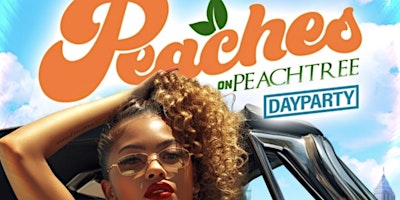 PEACHES ON PEACHTREE DAY PARTY primary image