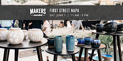 Immagine principale di FREE | Open Air Artisan Faire | Makers Market  - First Street, Napa 