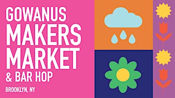 Imagem principal do evento Gowanus Makers Market & Bar Hop