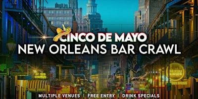 Hauptbild für Cinco De Mayo New Orleans Bar Crawl