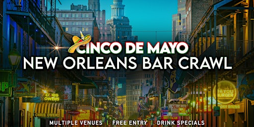 Image principale de Cinco De Mayo New Orleans Bar Crawl