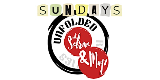 Primaire afbeelding van Sundays Unfolded with Sabrina & Mugz - Live Stream Q&As