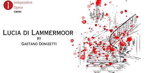Independent Opera Company presents Lucia di Lammermoor online event  primärbild