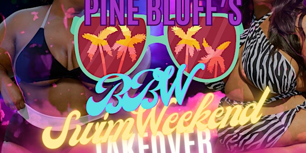 Pine Bluff’s BBW Swim Weekend Takeover