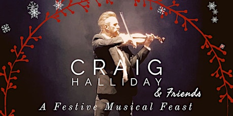 Craig Halliday and Friends - A Festive Musical Feast primary image
