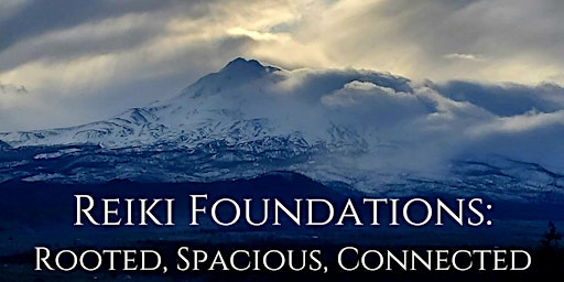 Imagem principal do evento Reiki Foundations: Rooted, Spacious, Connected