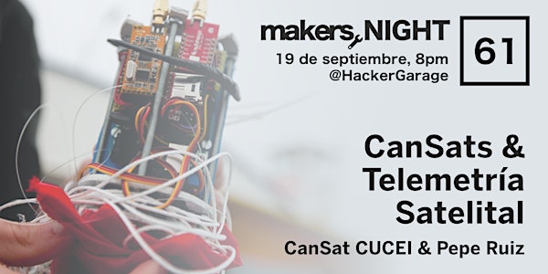 MakersNight #61 Satelites en Lata