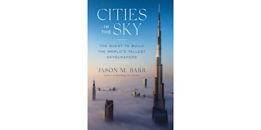 Author Jason M. Barr: Cities in the Sky primary image